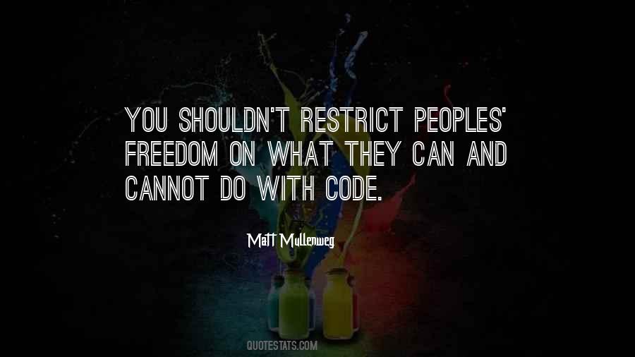 Quotes About Restrict #257821
