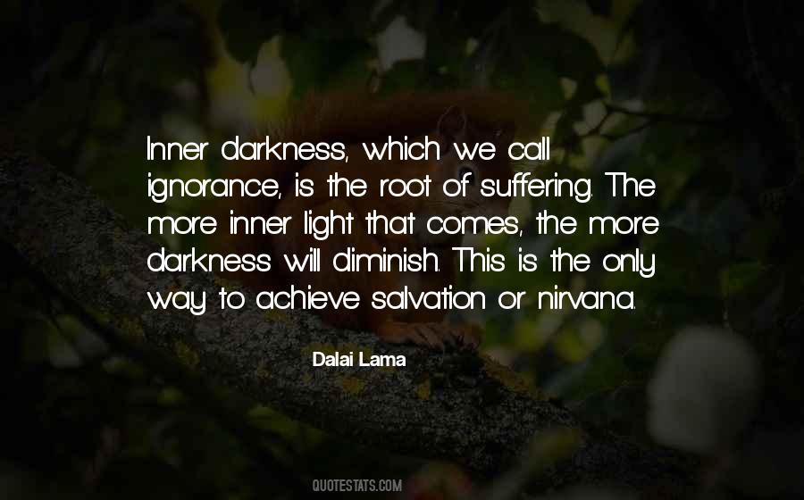 Darkness Comes Light Quotes #614492