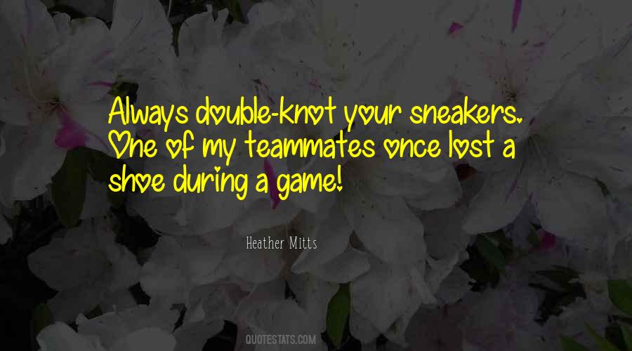 Quotes About Shoe Game #1722639