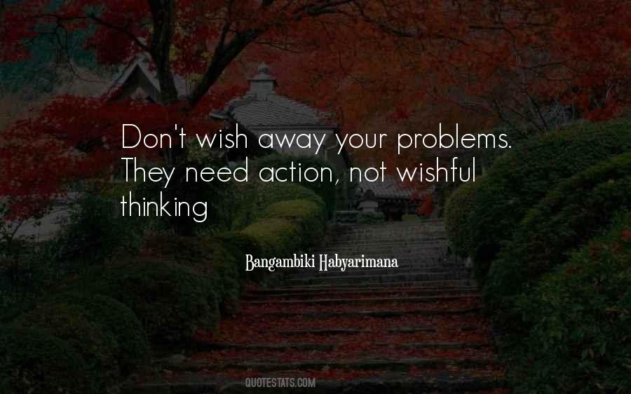 Quotes About Wishful Thinking #347275