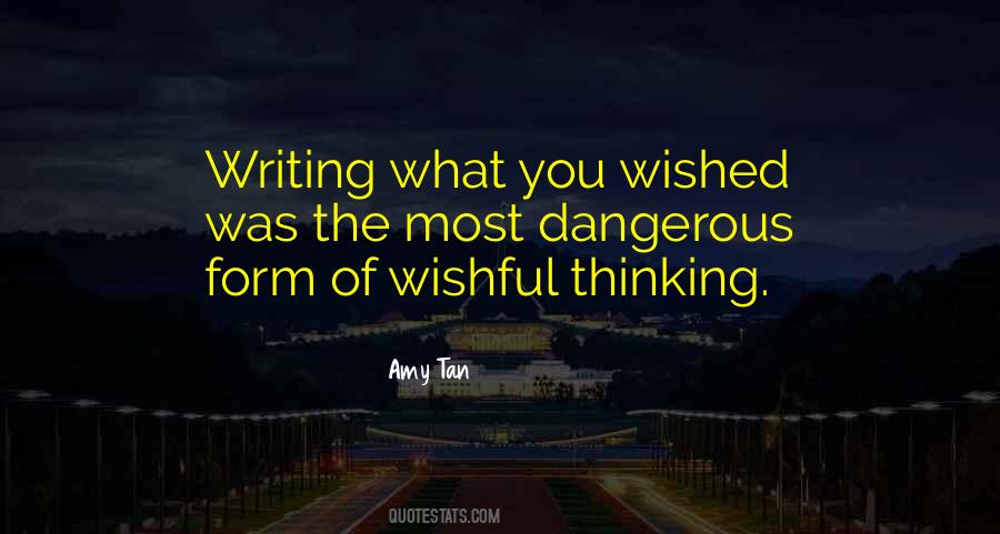 Quotes About Wishful Thinking #648416