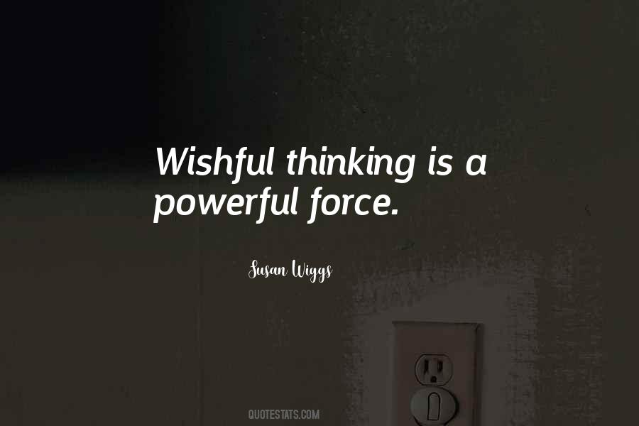 Quotes About Wishful Thinking #765259