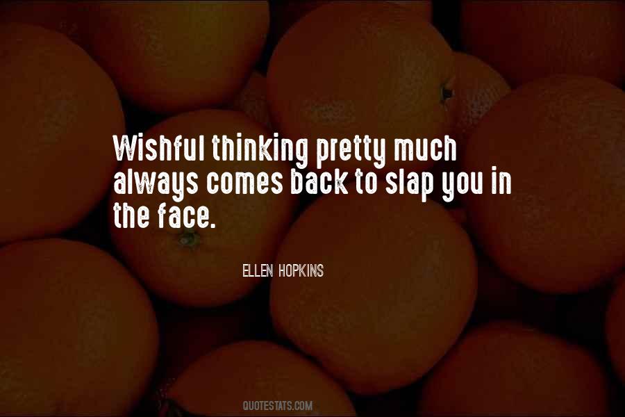 Quotes About Wishful Thinking #877419