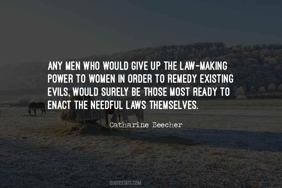 Quotes About Law Making #838431