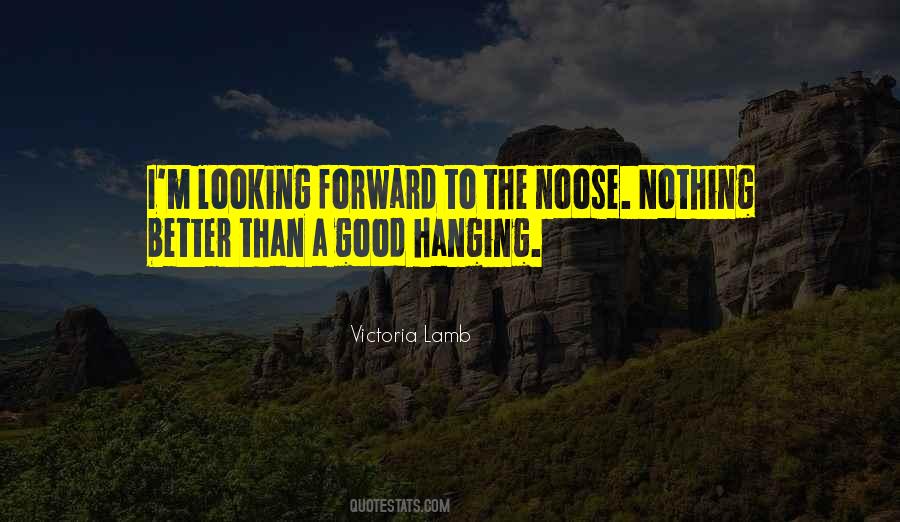 Quotes About Noose #1353824