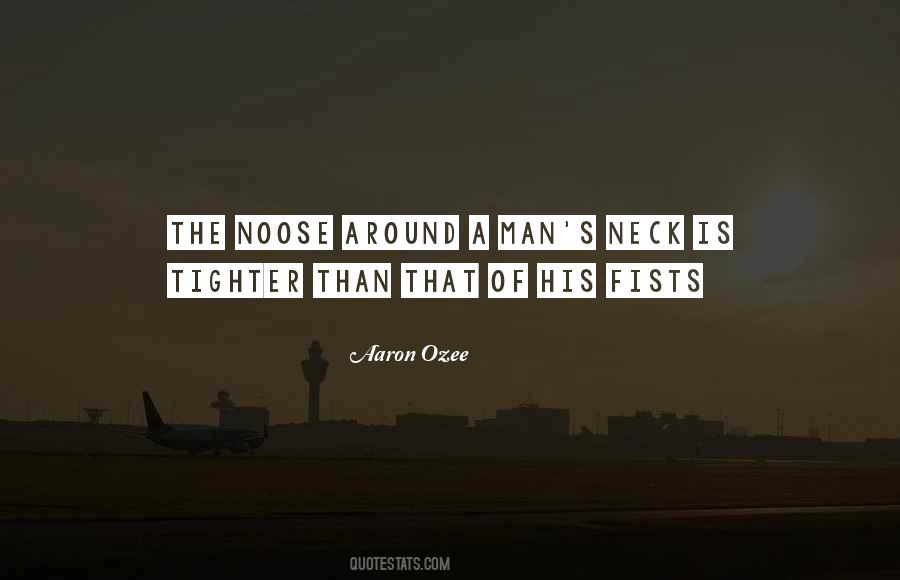 Quotes About Noose #1376113