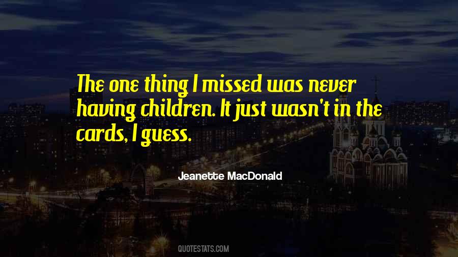 Quotes About Missed #1579493