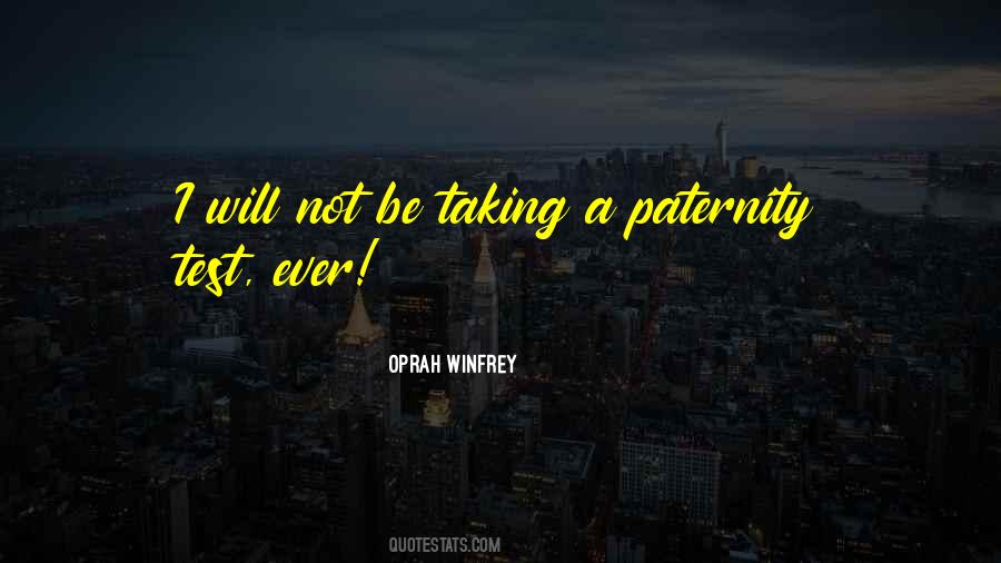 Quotes About Paternity #280894