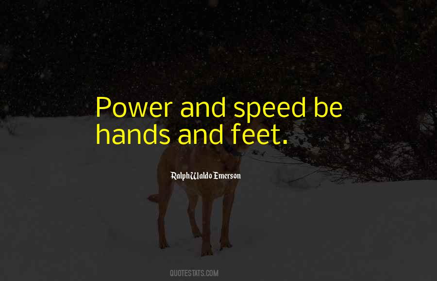 Quotes About Hands And Feet #1093256