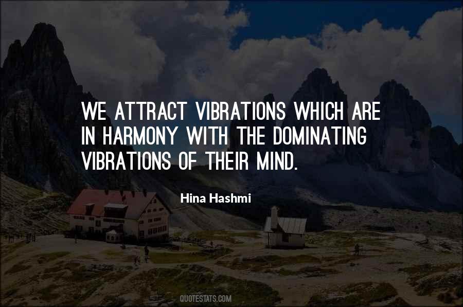 Quotes About Vibrations #1106656
