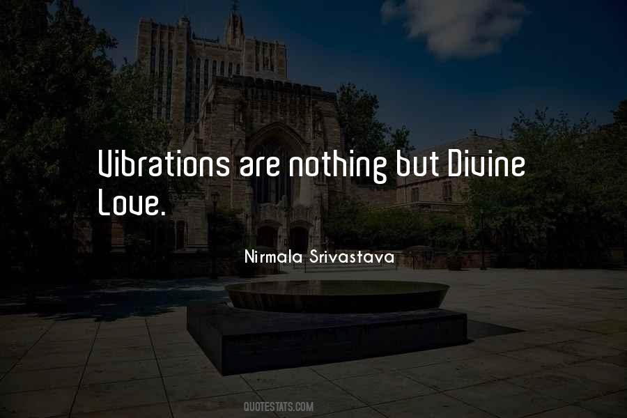 Quotes About Vibrations #1305378