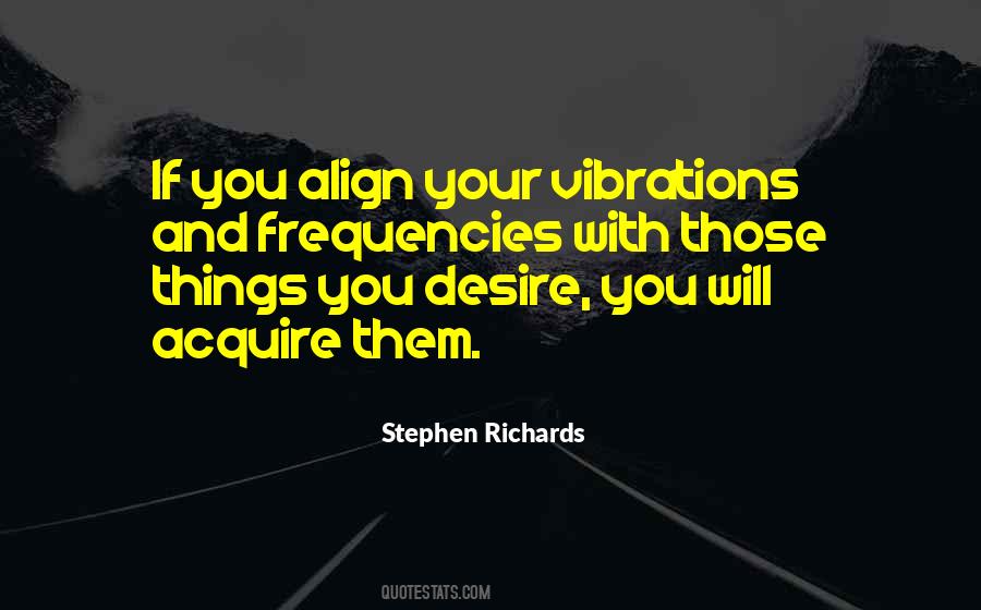 Quotes About Vibrations #1699399