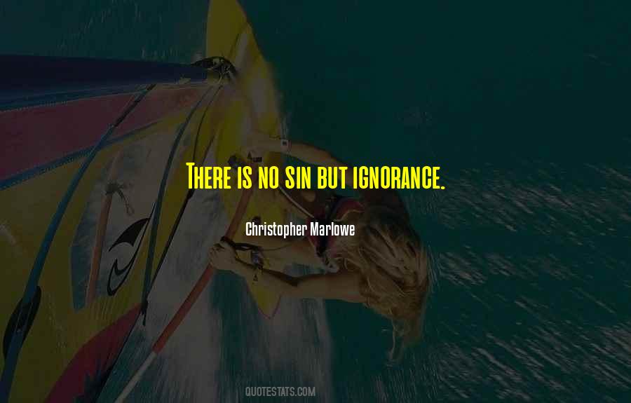 Quotes About Ignorance #1731091