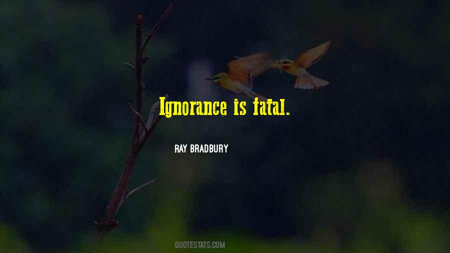 Quotes About Ignorance #1741371