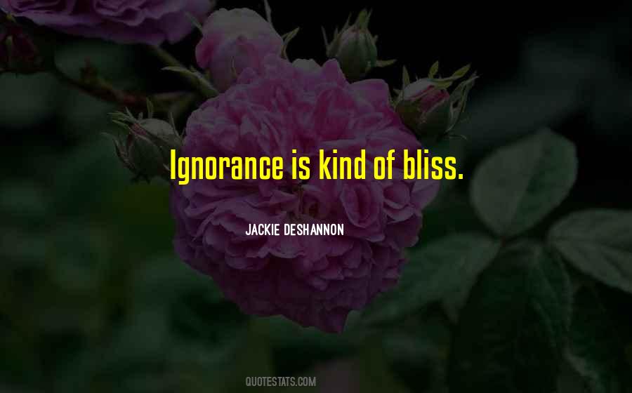 Quotes About Ignorance #1745729