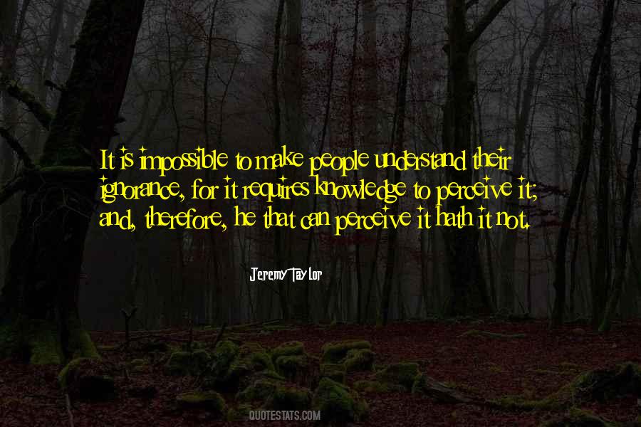 Quotes About Ignorance #35389 Quotes About Ignorance #35389