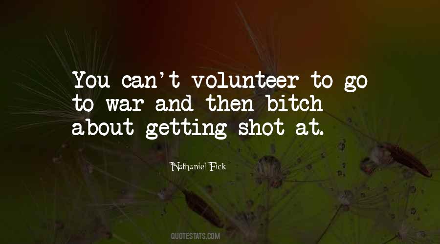 Quotes About Getting Shot #1133811