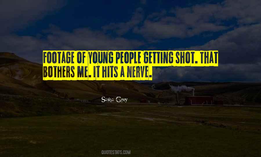 Quotes About Getting Shot #1859588