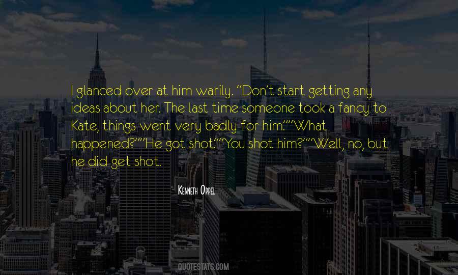 Quotes About Getting Shot #434174