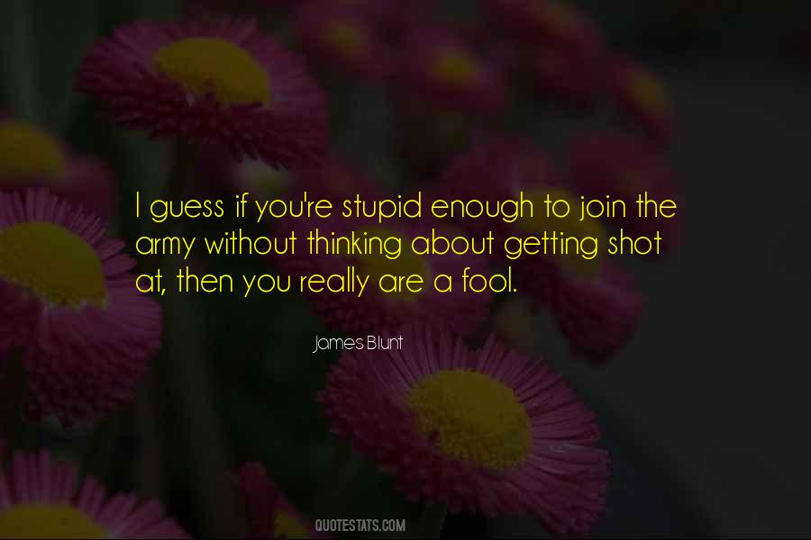 Quotes About Getting Shot #482246