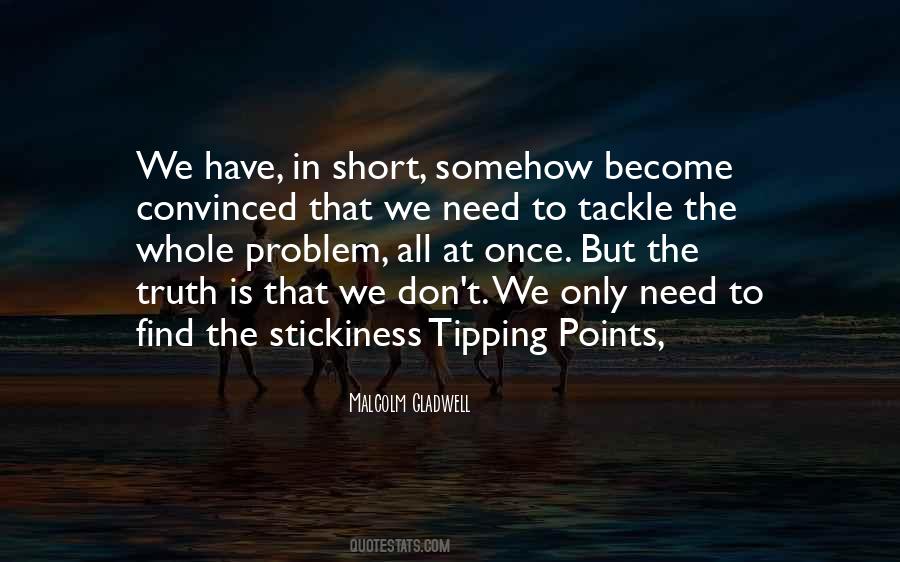 Quotes About Tipping Points #1475784