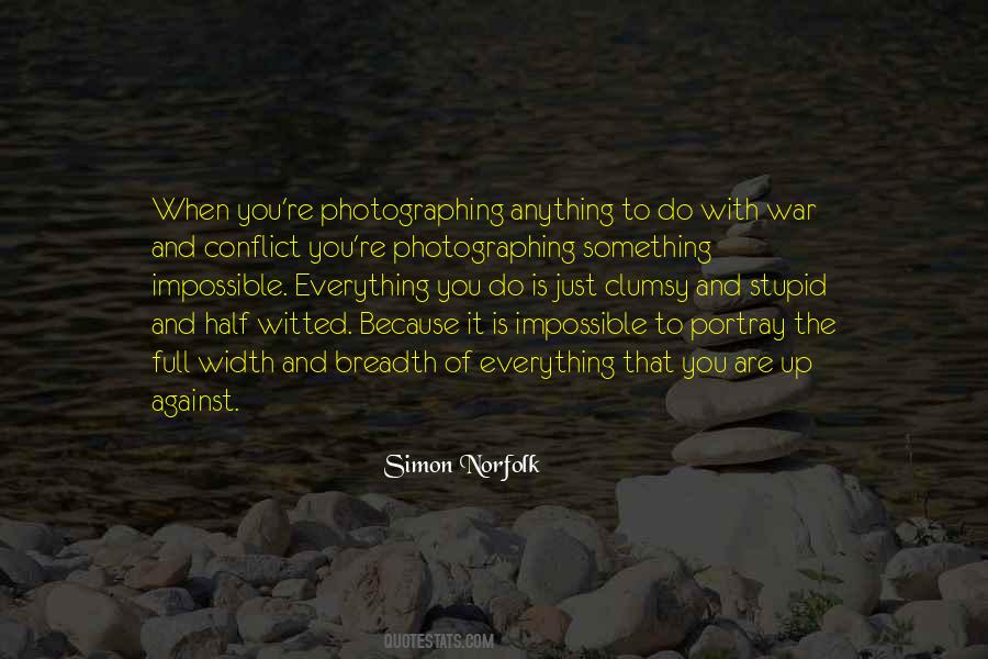 Quotes About War And Conflict #1593340