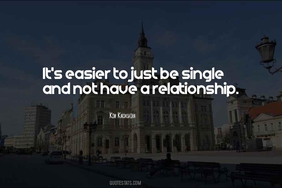 Quotes About Single Relationship #495063