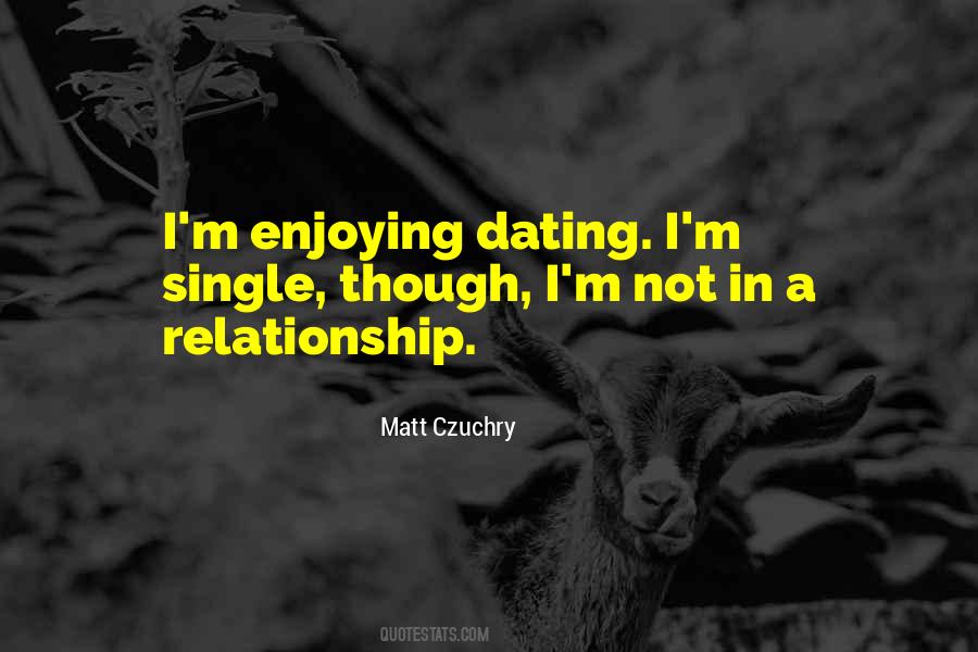 Quotes About Single Relationship #809094