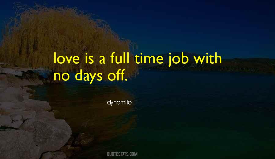 Quotes About No Days Off #1047202