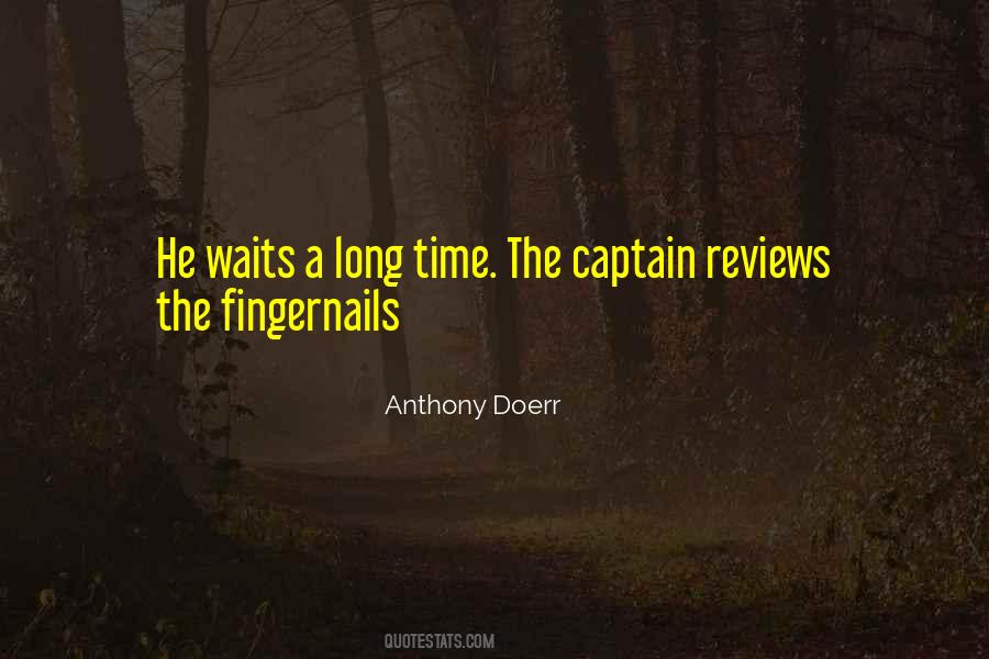 Quotes About Long Waits #1142956
