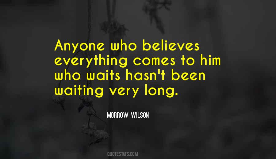 Quotes About Long Waits #1721694