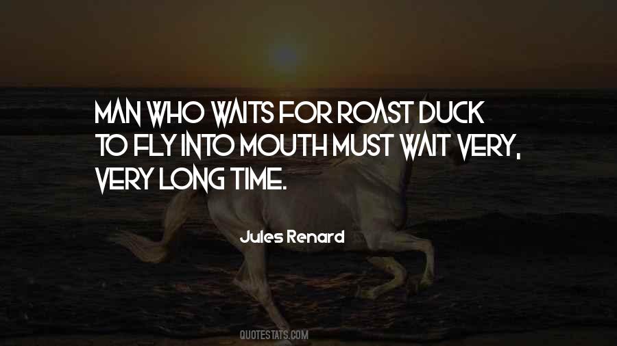 Quotes About Long Waits #498033