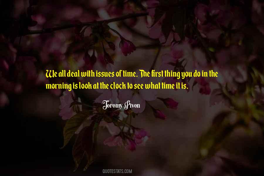 Morning Is Quotes #1203957