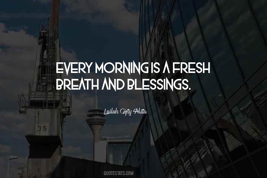 Morning Is Quotes #1499360