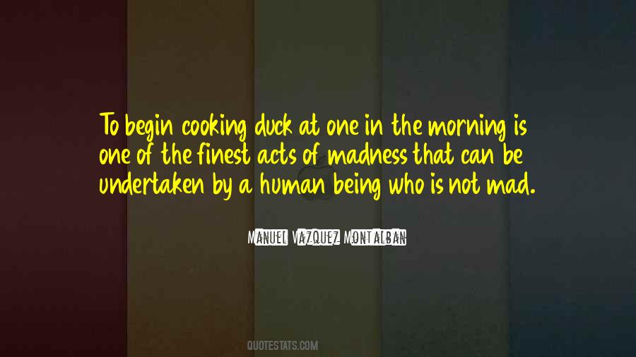Morning Is Quotes #1732725