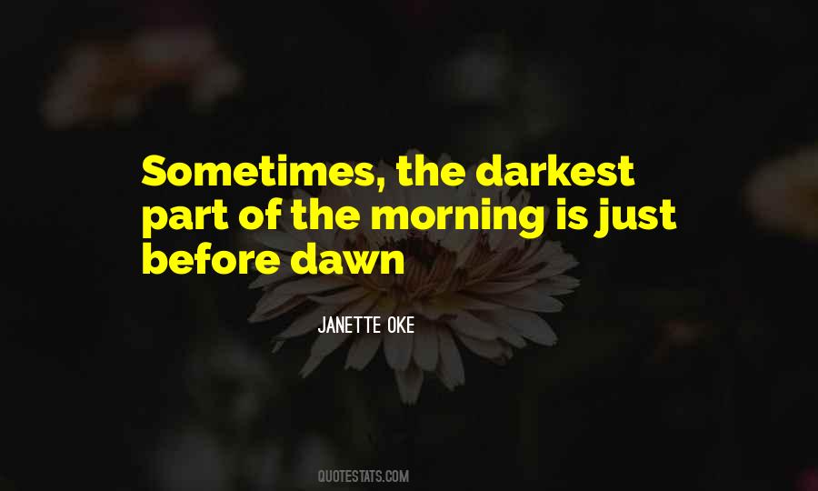 Morning Is Quotes #1801311