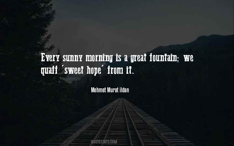Morning Is Quotes #1812936