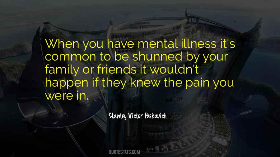 Quotes About Mental Pain #1275160