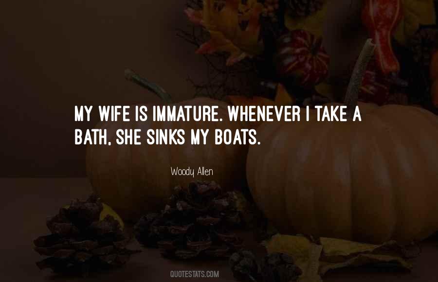 Quotes About Immature #1273103