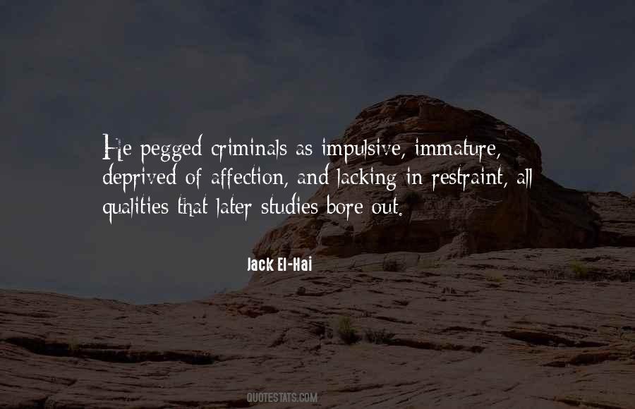 Quotes About Immature #1326993