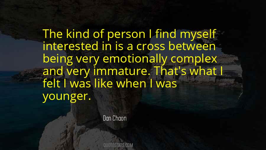 Quotes About Immature #286944 Quotes About Immature #286944