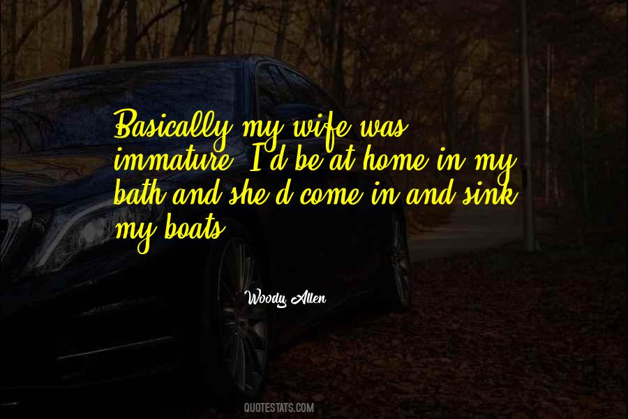Quotes About Immature #306494 Quotes About Immature #306494