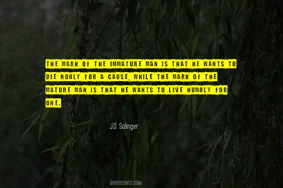 Quotes About Immature #410602 Quotes About Immature #410602