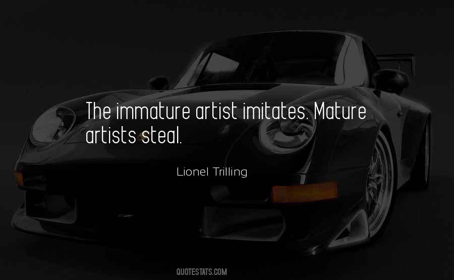 Quotes About Immature #854421 Quotes About Immature #854421