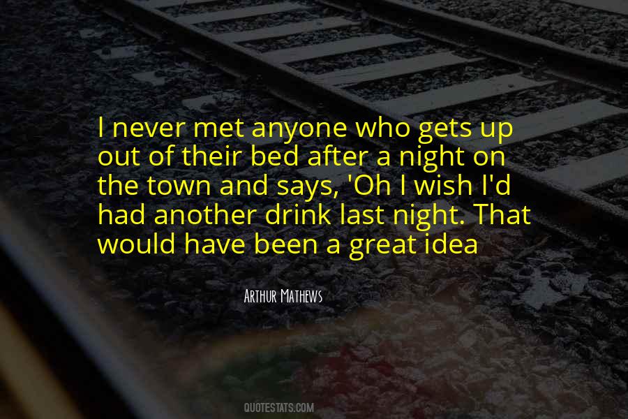 Quotes About A Night Out #12776