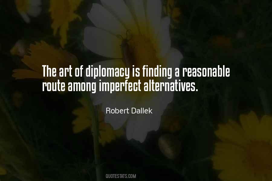 Quotes About Alternatives #1027591