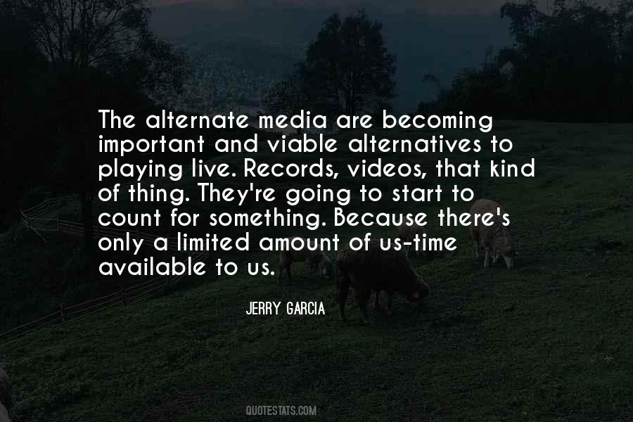 Quotes About Alternatives #1119629