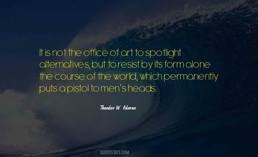Quotes About Alternatives #1206796