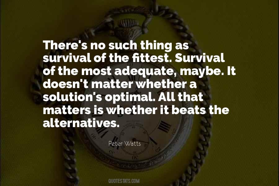 Quotes About Alternatives #1260289