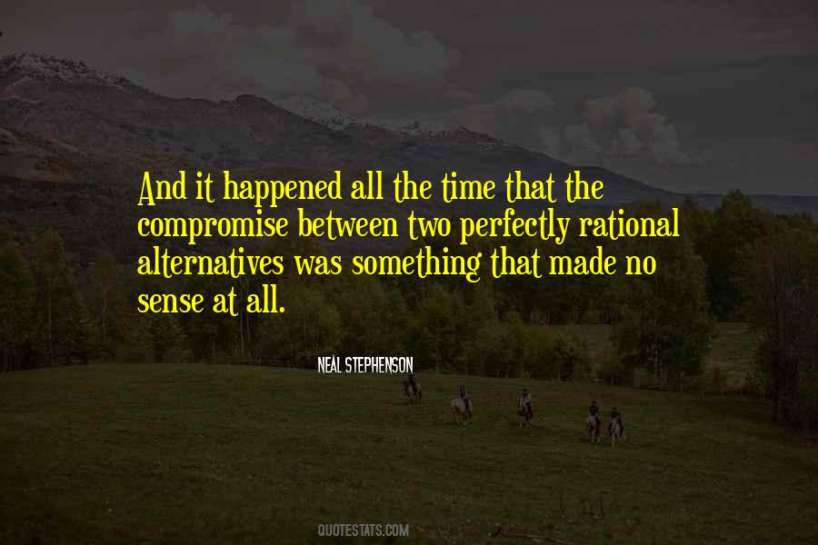 Quotes About Alternatives #1294082
